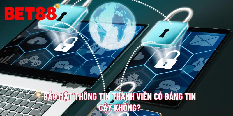 Câu hỏi thường gặp về bảo mật thông tin thành viên