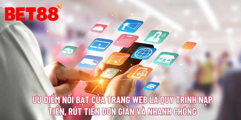 Giới thiệu quy trình nạp tiền, rút tiền đơn giản và nhanh chóng