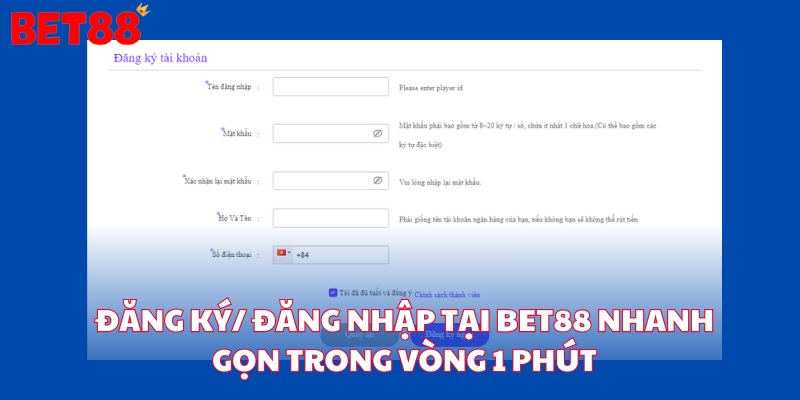 Đăng ký/ đăng nhập tại bet88 nhanh gọn trong vòng 1 phút